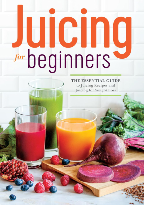 Book cover for "Juicing for Beginners" featuring three glasses of green, red, and orange juice surrounded by fresh kale, beets, and berries on a white background